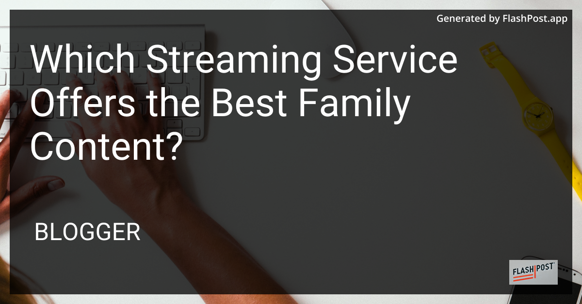 Family Streaming