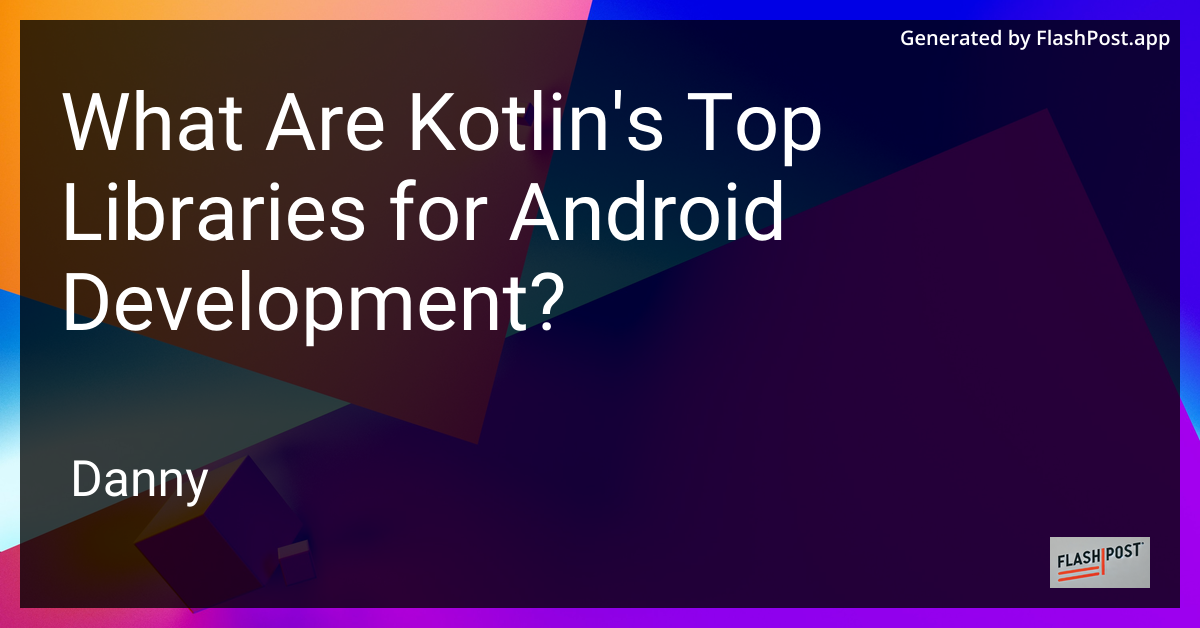 Kotlin Libraries for Android Development