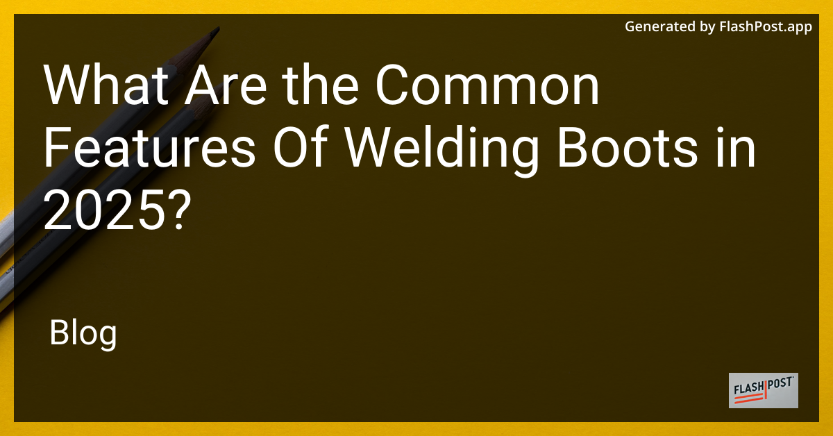 Welding Boots 2025
