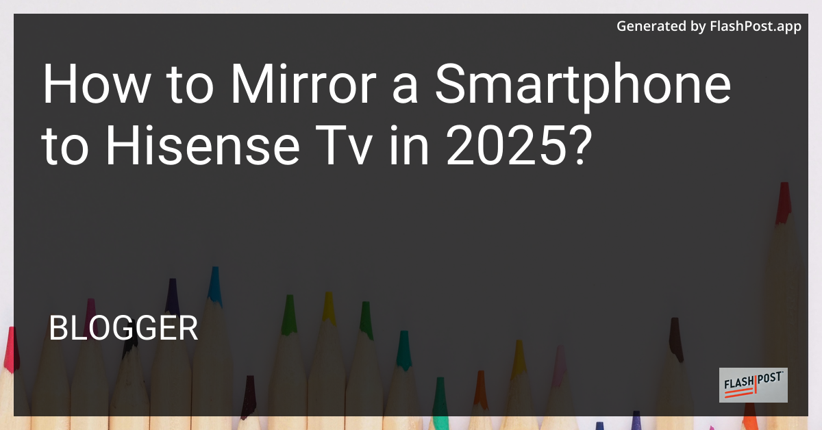 Hisense TV and Smartphone