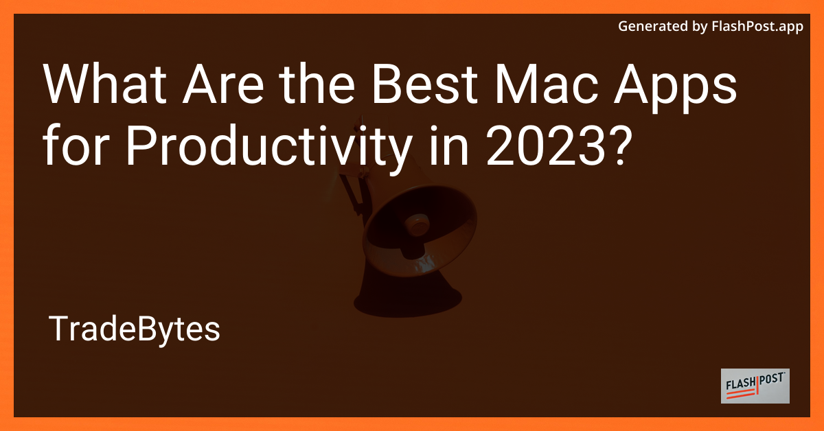 Best Mac Apps for Productivity