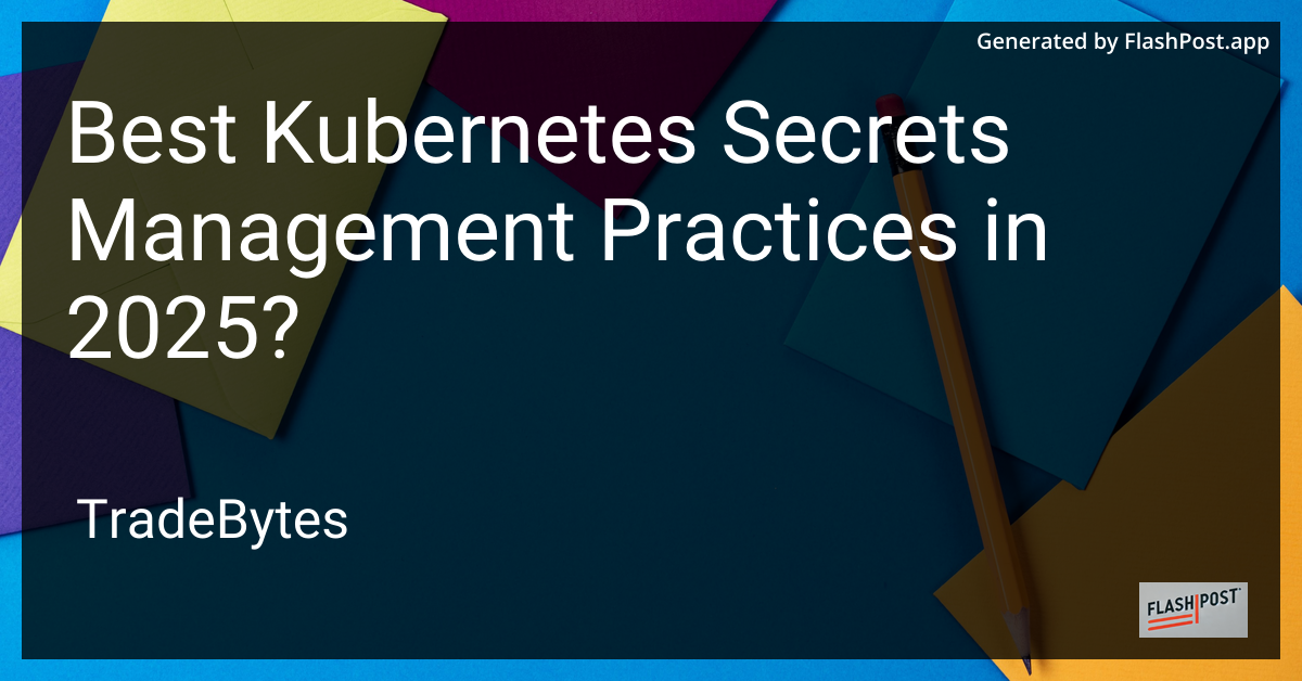 Kubernetes Secrets Management