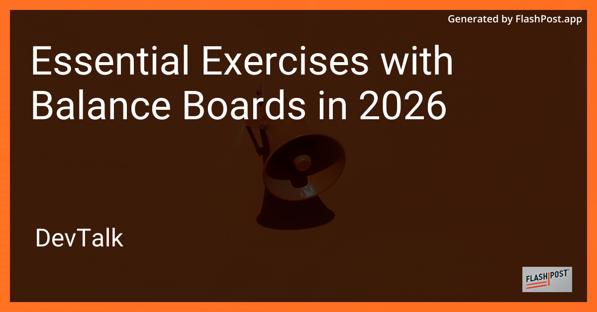 Essential Exercises with Balance Boards in 2026