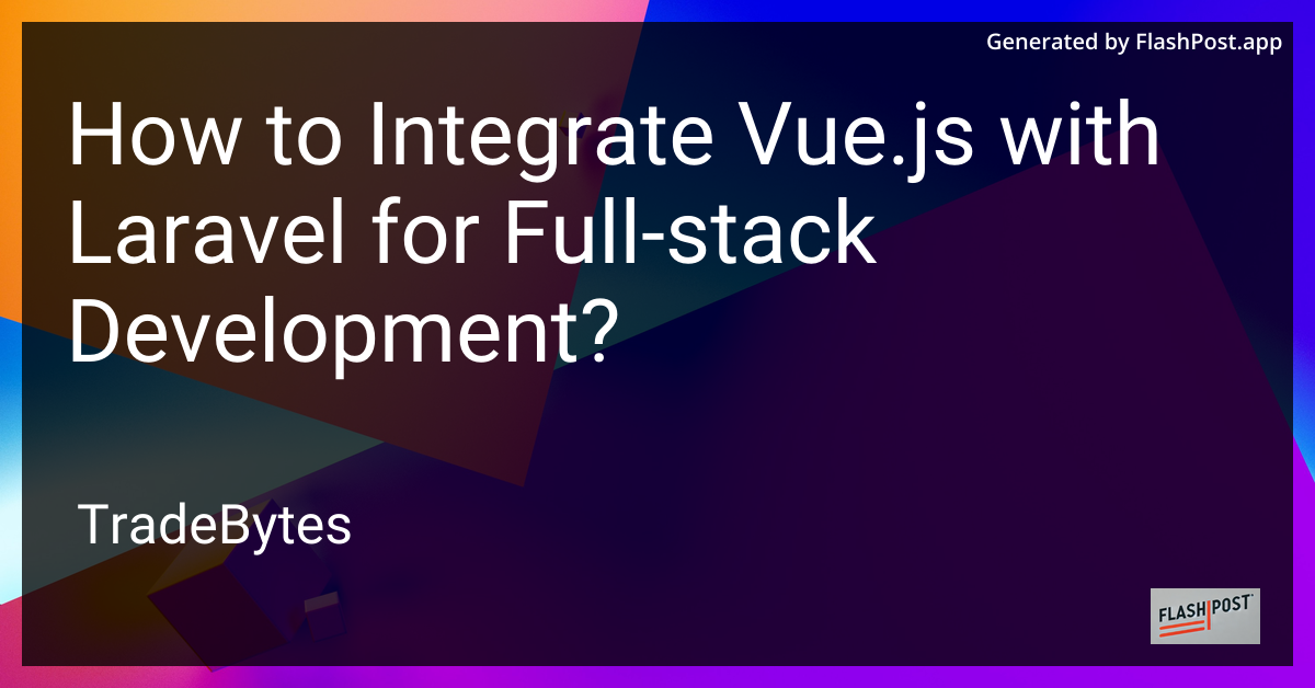 Vue.js and Laravel Integration