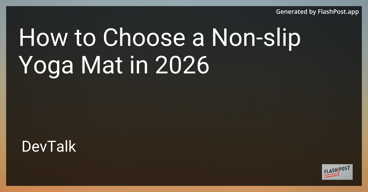 How to Choose a Non-Slip Yoga Mat in 2026