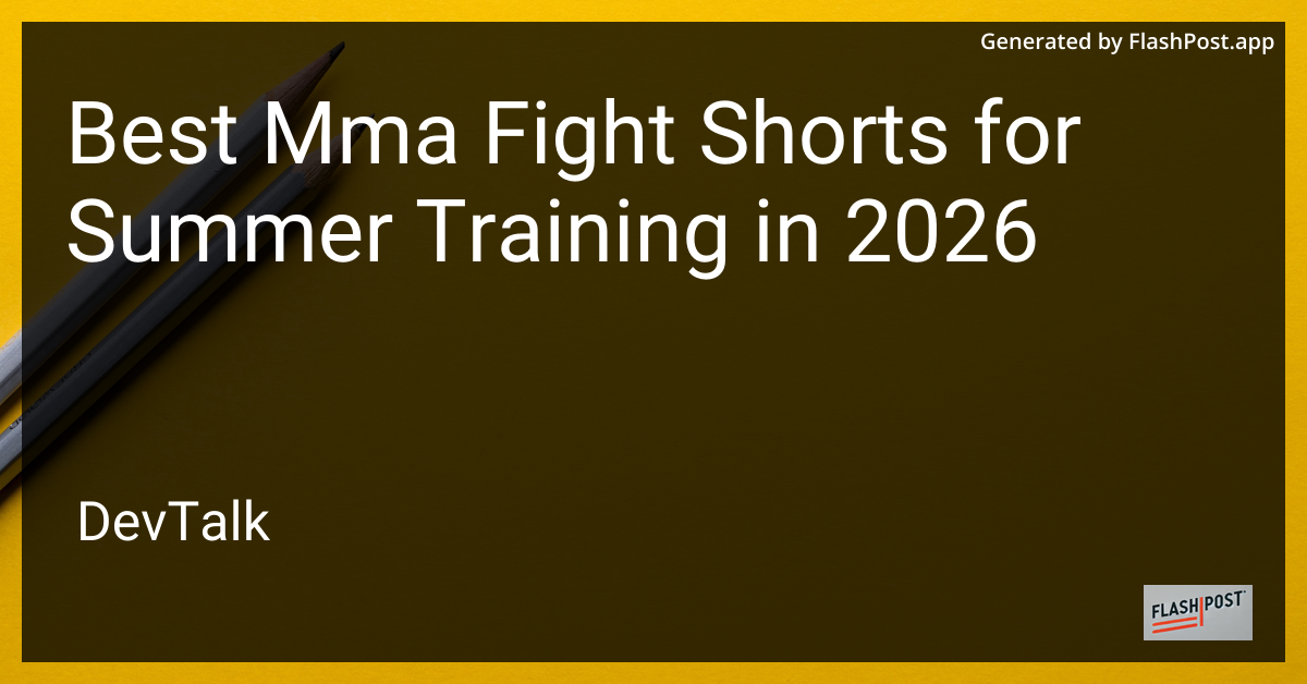 Best Mma Fight Shorts for Summer Training in 2026