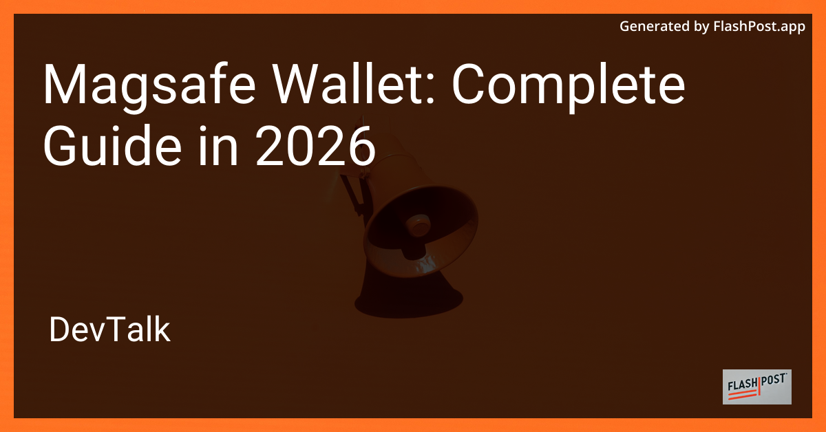 Magsafe Wallet: Complete Guide in 2026
