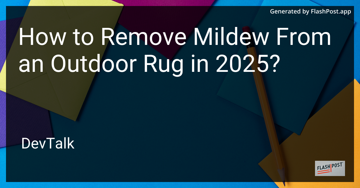 how to remove mildew from an outdoor rug in 2025?