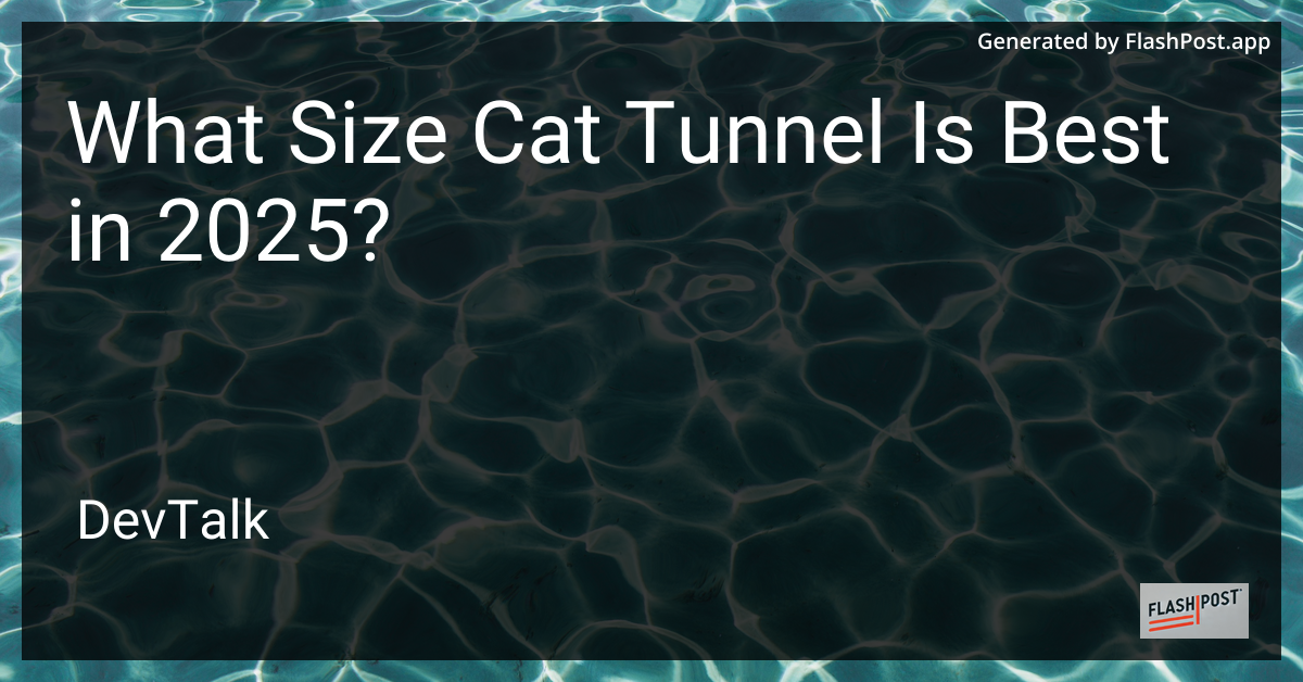 what size cat tunnel is best in 2025?