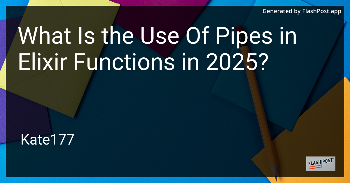 Elixir Pipes