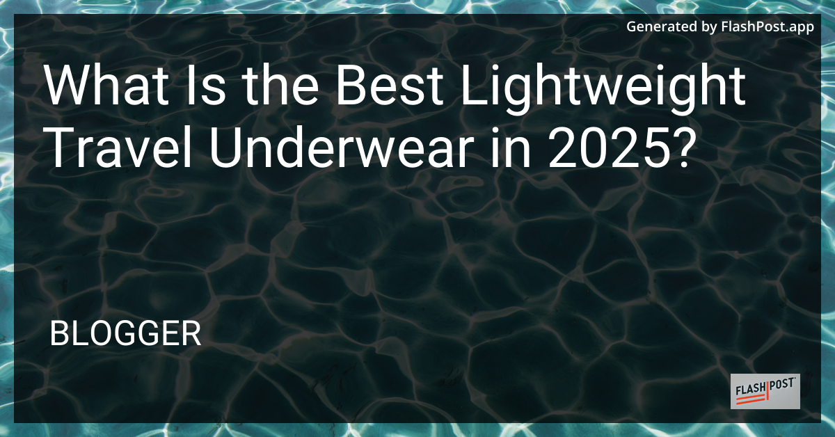 Lightweight Travel Underwear