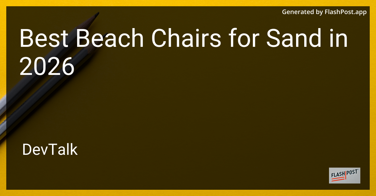 Best Beach Chairs for Sand in 2026