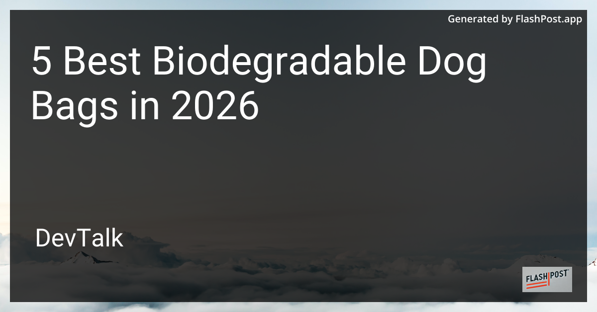 5 Best Biodegradable Dog Bags in 2026