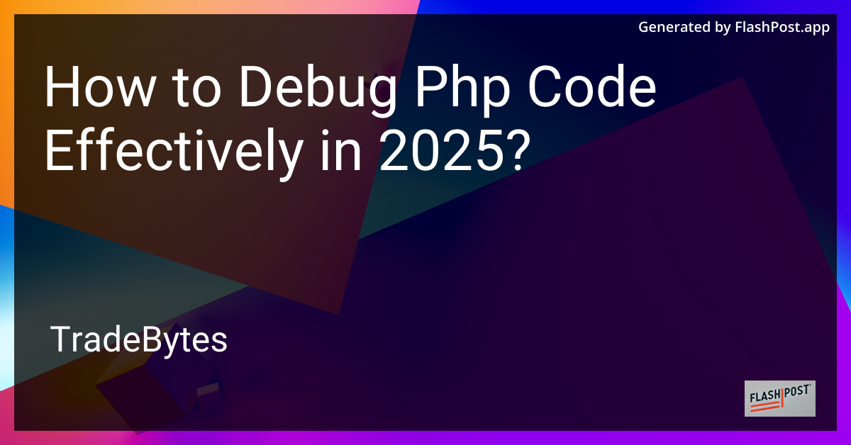 Debug PHP Effectively