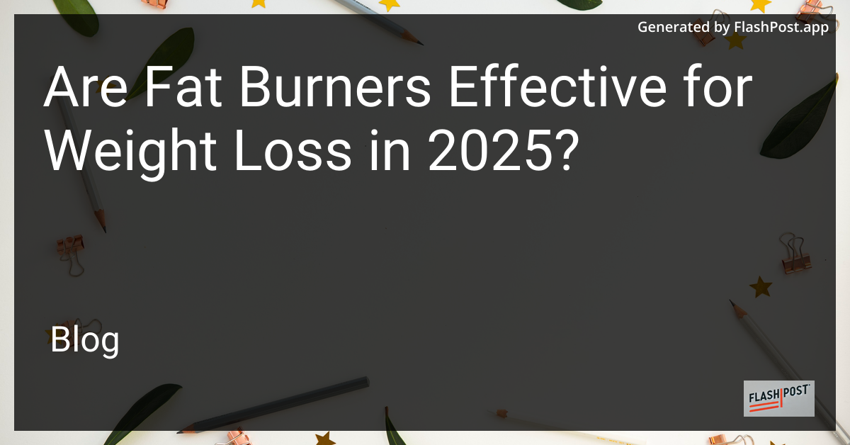 Fat Burners Effectiveness 2025
