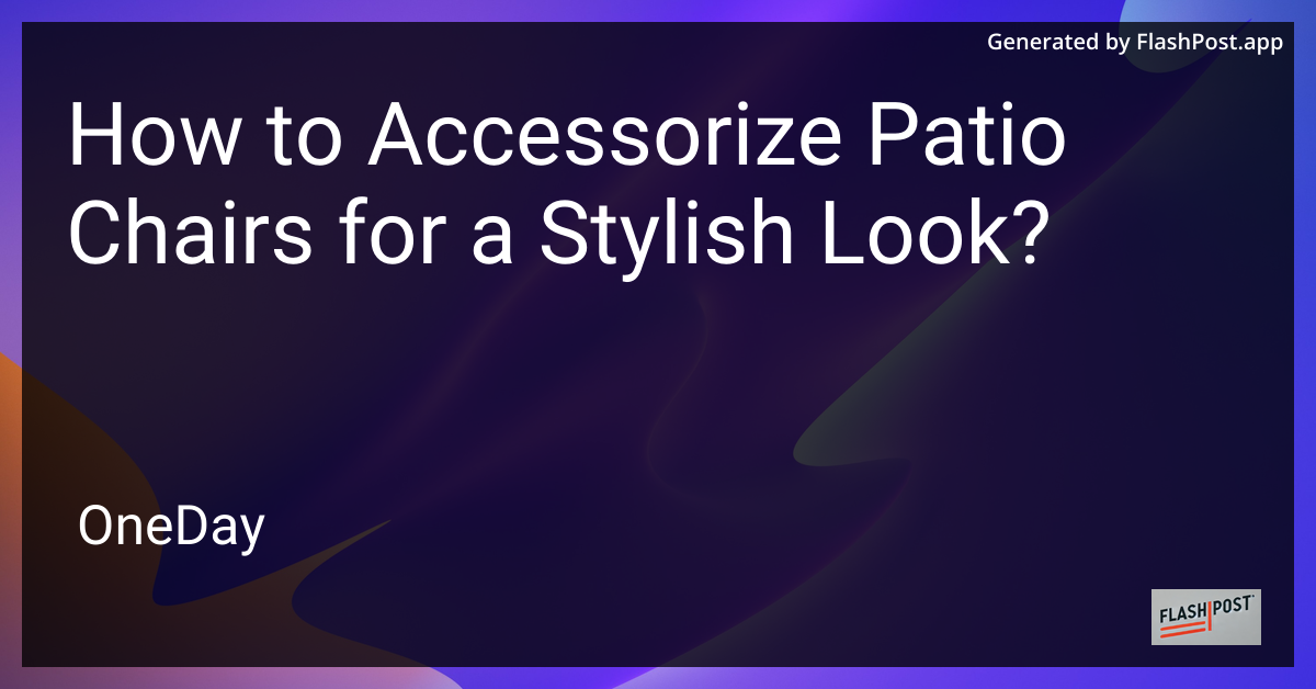Stylish Patio Chairs