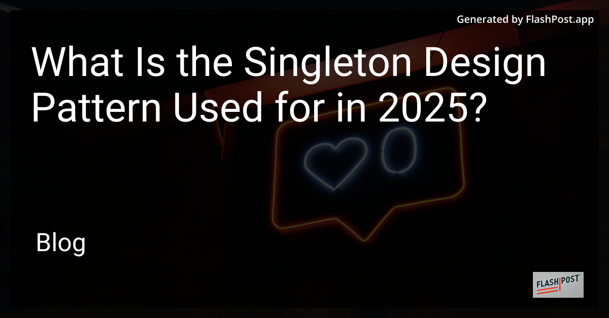 Singleton Design Pattern