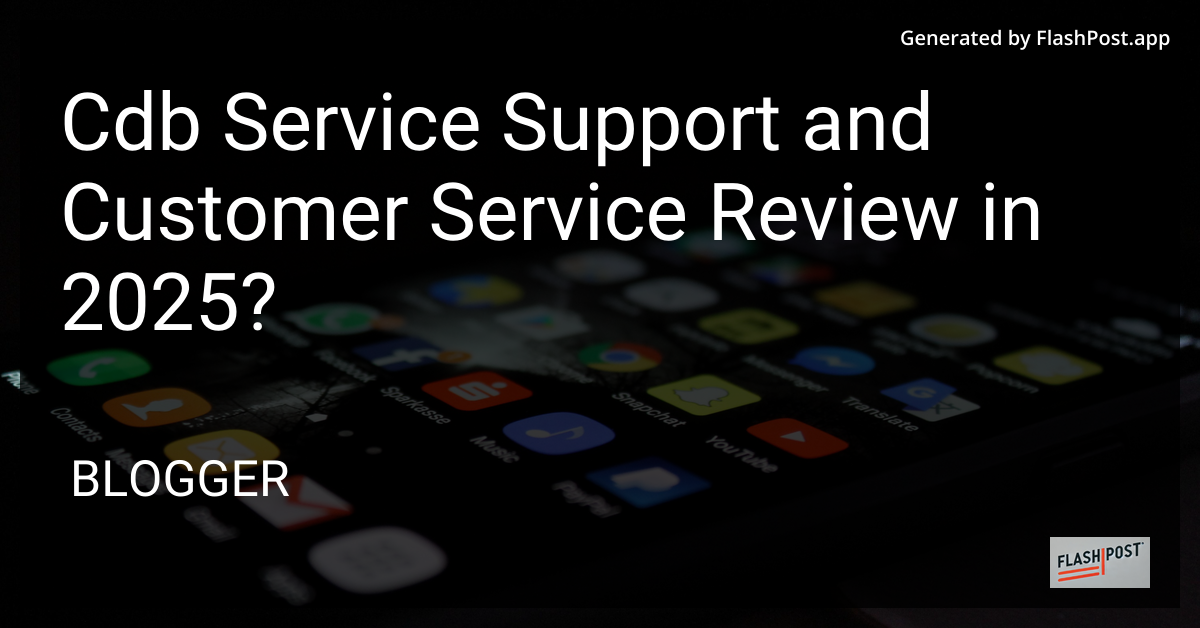 CDB Service Support and Customer Service