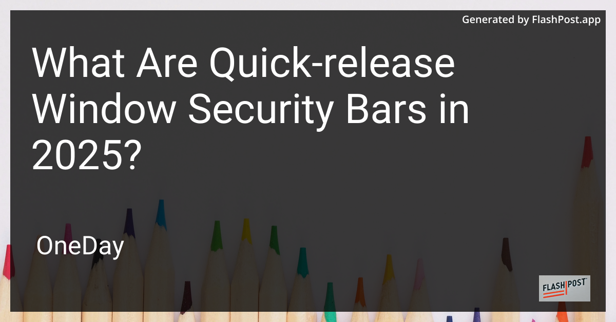 Quick-Release Window Security Bars