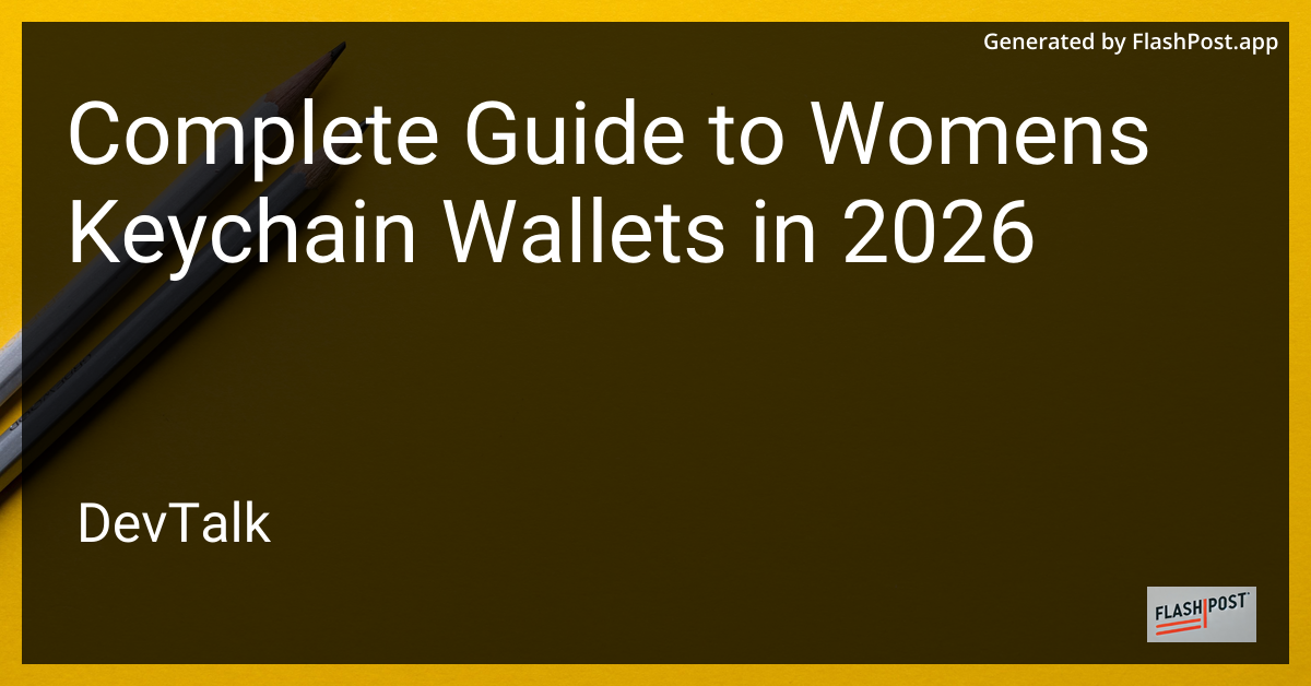 Complete Guide to Womens Keychain Wallets in 2026