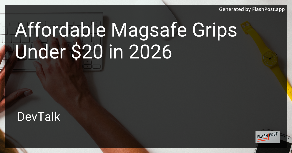 Affordable Magsafe Grips Under $20 in 2026