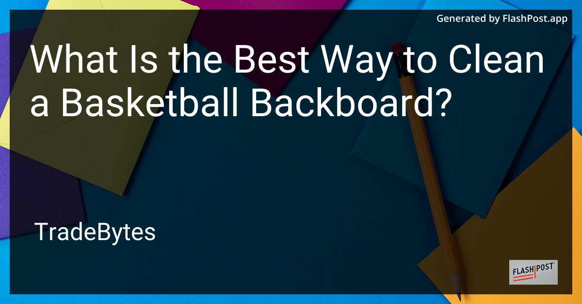 Basketball Backboard Cleaning