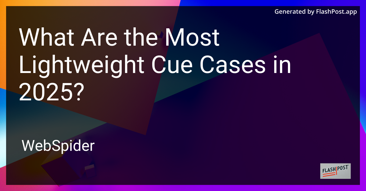 Lightweight Cue Cases 2025