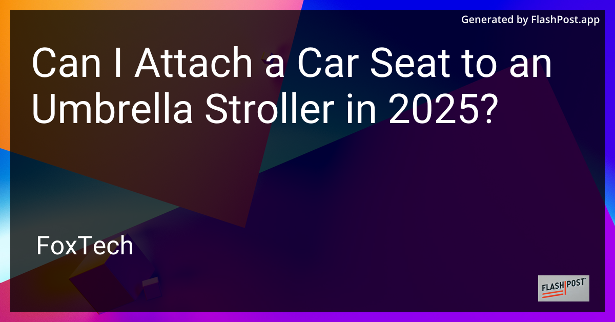 Car Seat and Umbrella Stroller
