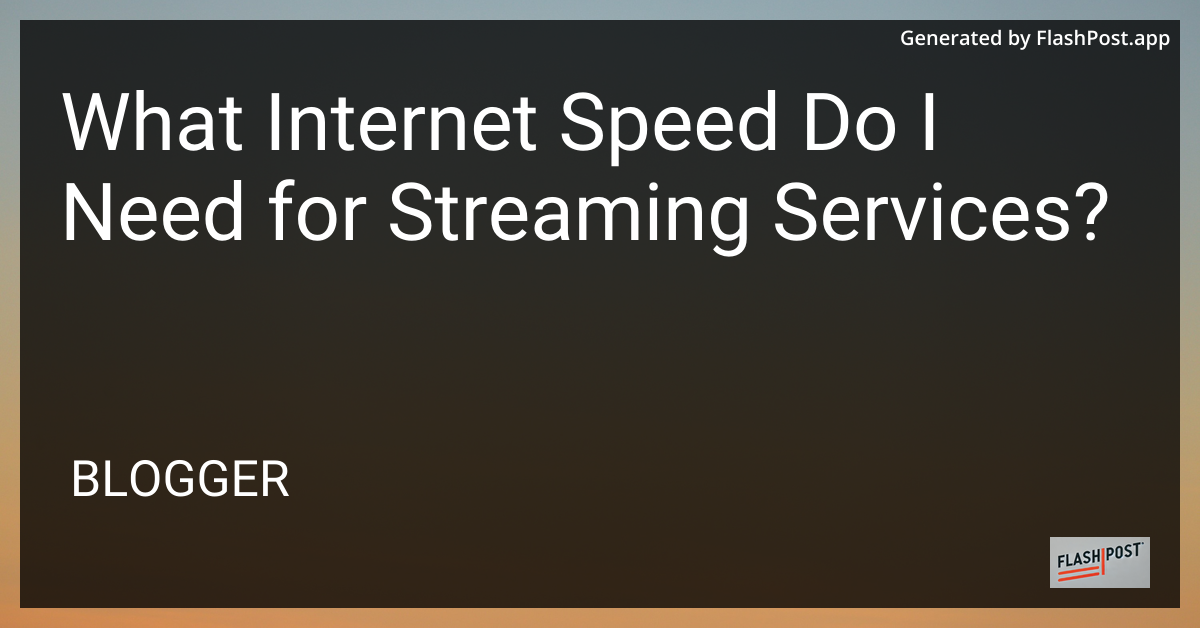 Internet Speed for Streaming