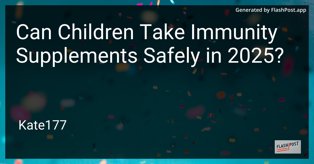 Children and Immunity Supplements