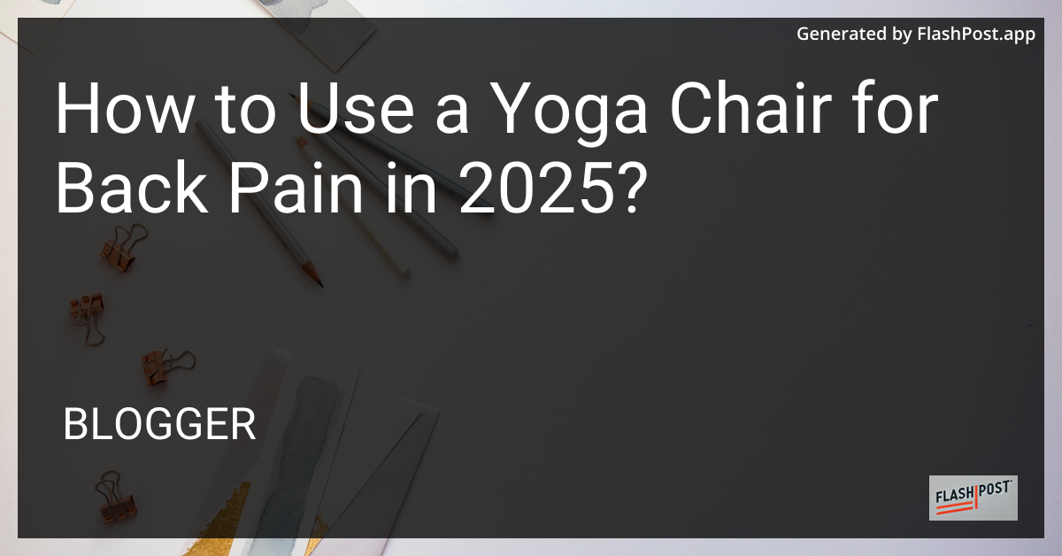 Yoga Chair for Back Pain