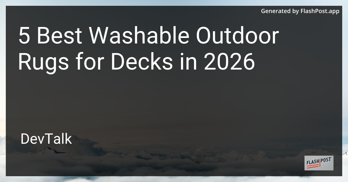 5 Best Washable Outdoor Rugs for Decks in 2026