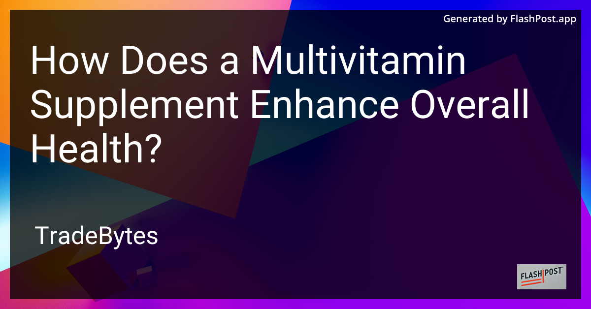 Multivitamin Supplements