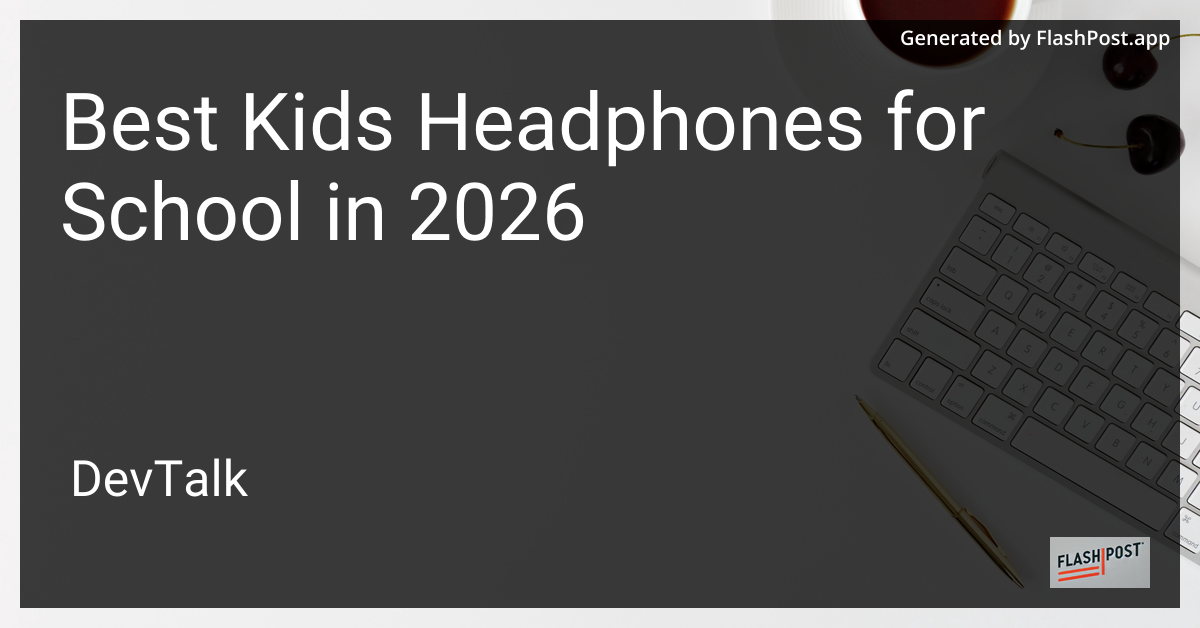 Best Kids Headphones for School in 2026
