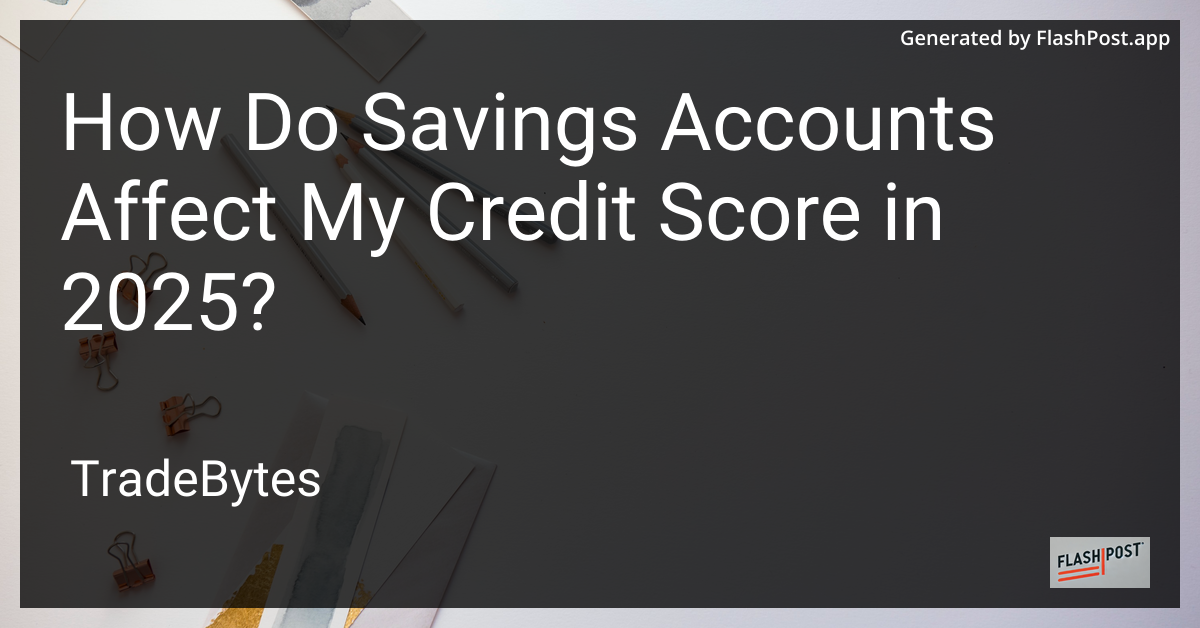 Savings Accounts and Credit Score