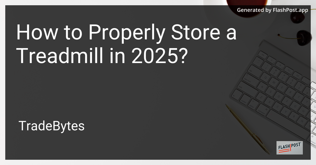 Proper Treadmill Storage