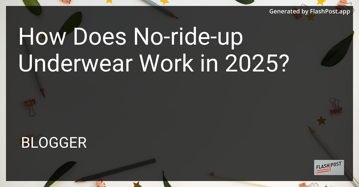 No-Ride-Up Underwear