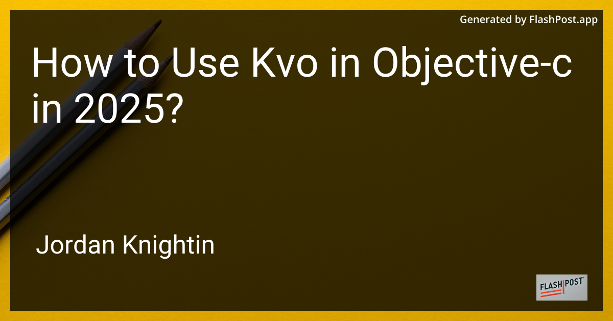 How to Use Kvo in Objective-c in 2025?