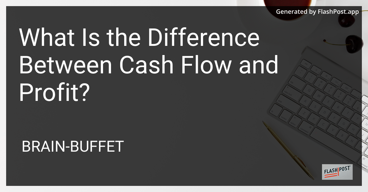 Cash Flow vs Profit