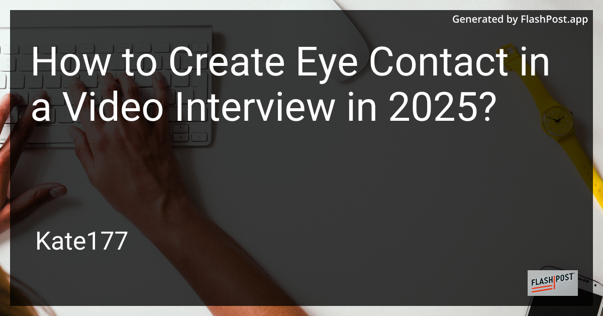 Eye Contact in Video Interview