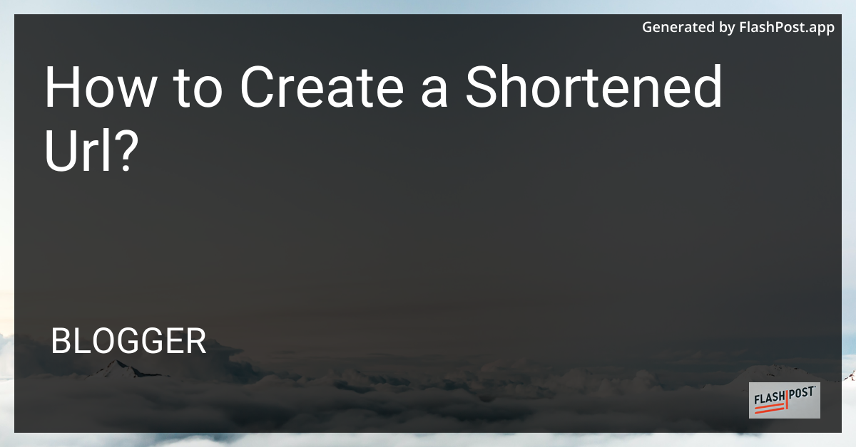 Create a Shortened URL