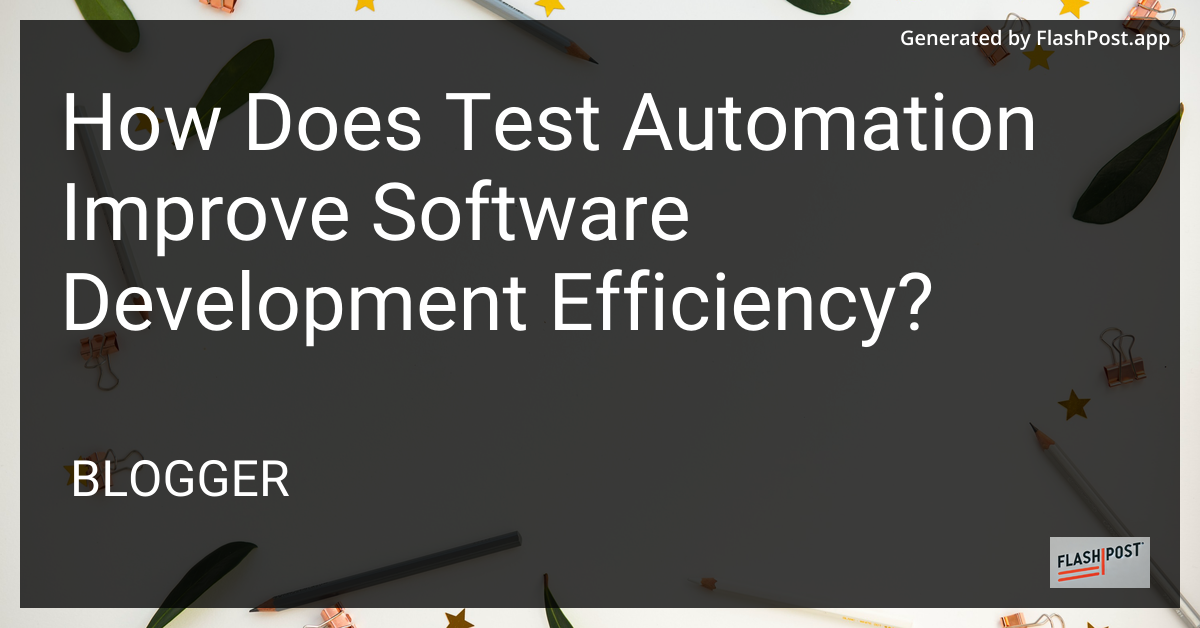 Test Automation and Software Development