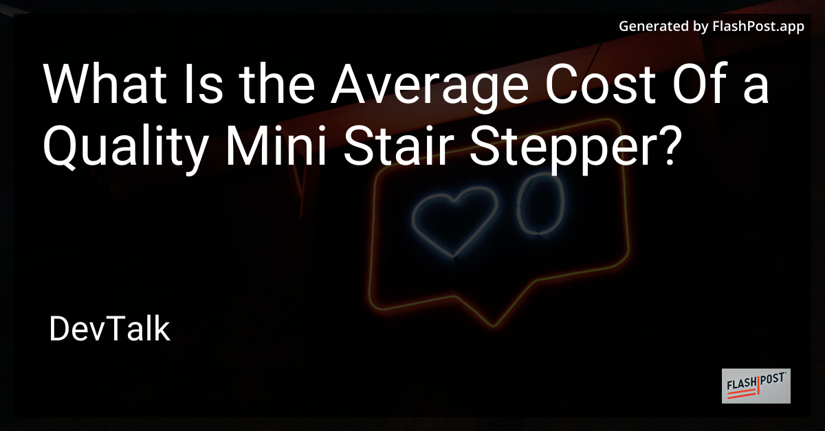 what is the average cost of a quality mini stair stepper?