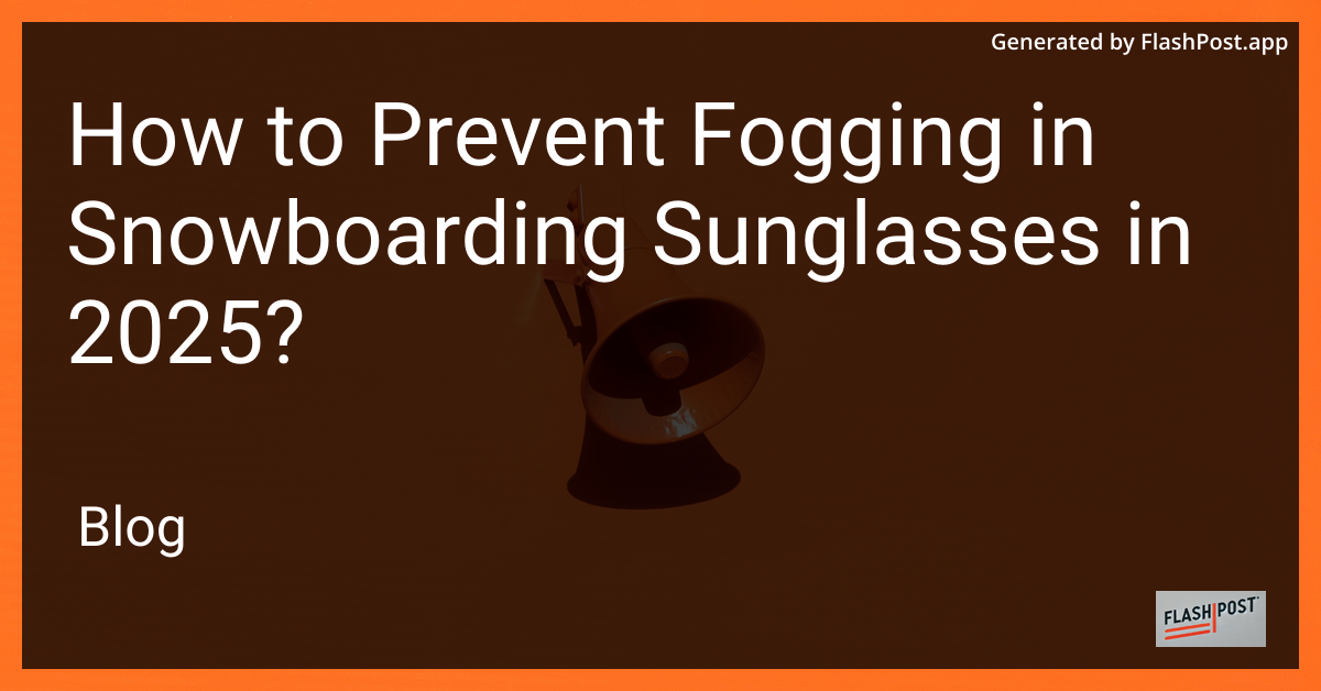 Snowboarding Sunglasses