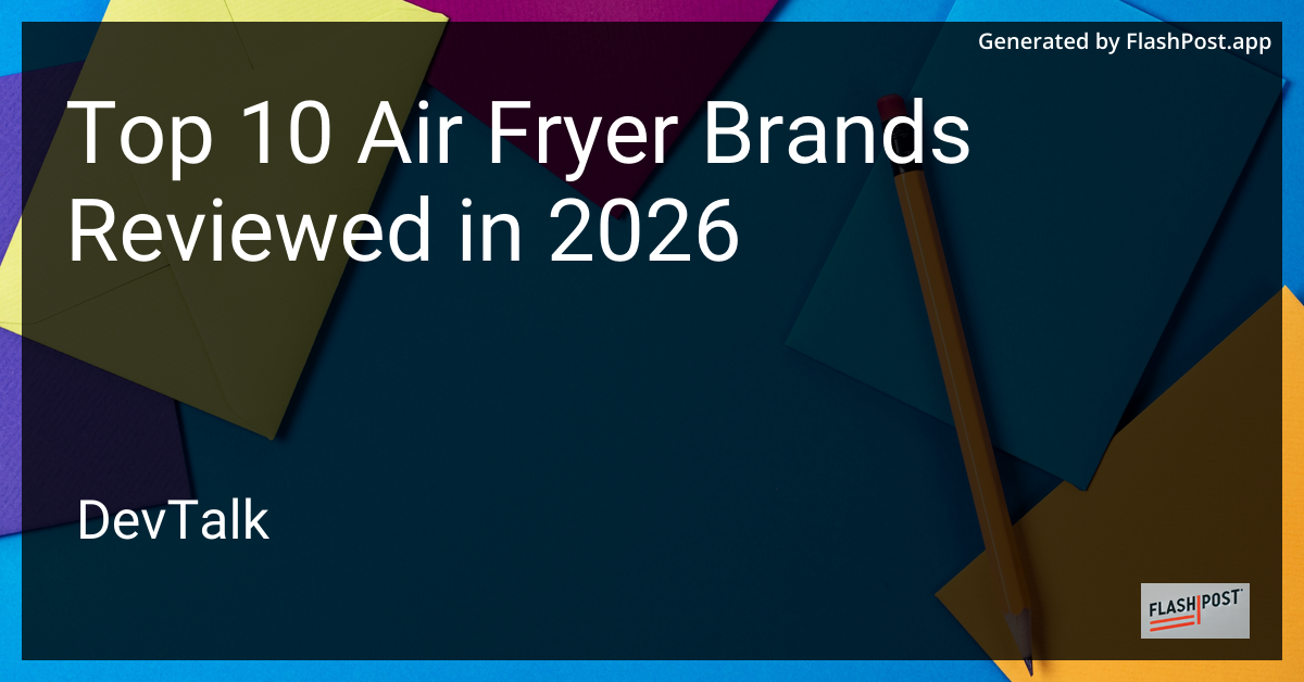 Top 10 Air Fryer Brands Reviewed in 2026