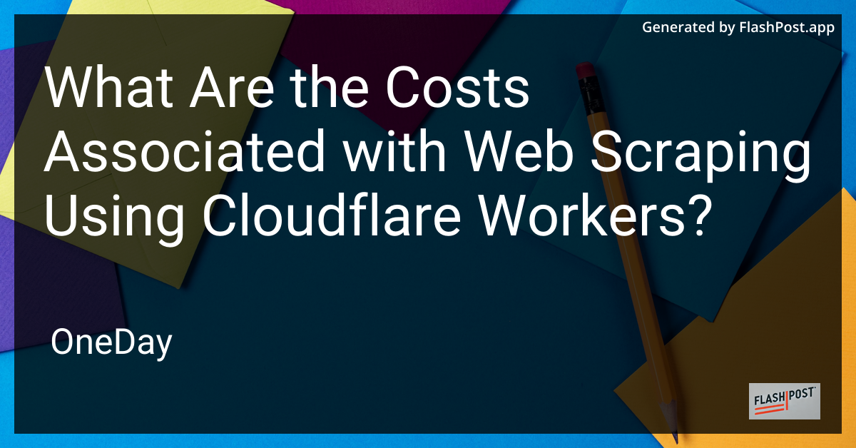 Web Scraping with Cloudflare Workers