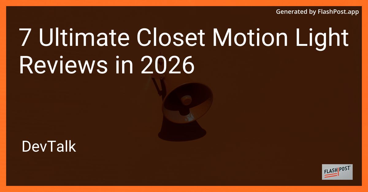 7 Ultimate Closet Motion Light Reviews in 2026