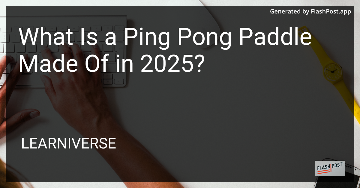Ping Pong Paddle