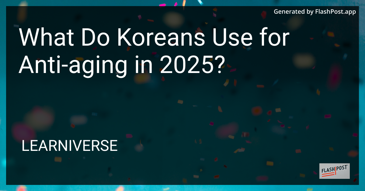 Korean Anti-Aging Secrets