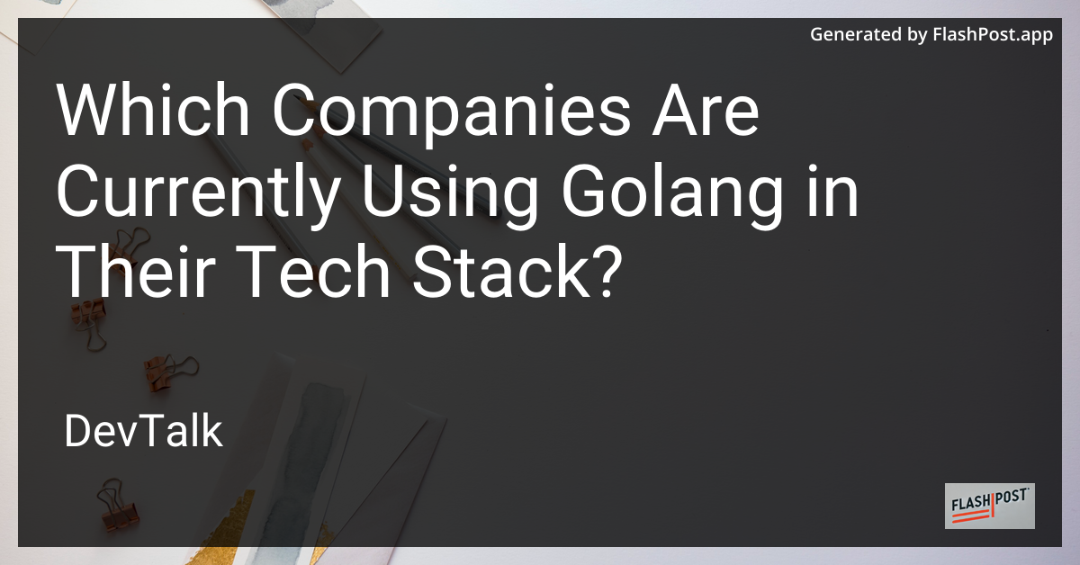 which companies are currently using golang in their tech stack?